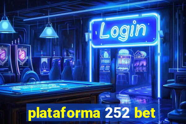 plataforma 252 bet